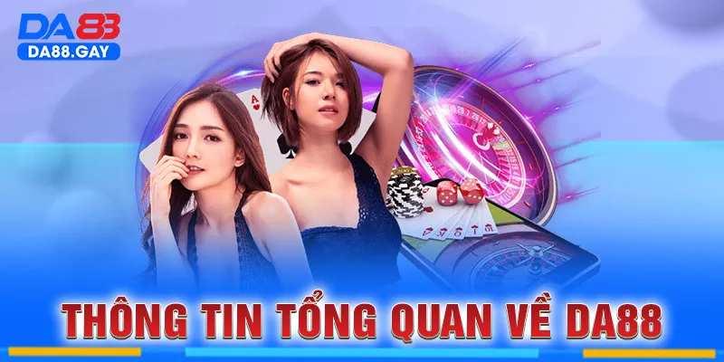Thông tin tổng quan về DA88