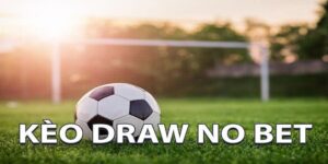 Kèo Draw No Bet Da88 - Tìm Hiểu Cách Chơi Cùng Bí Kíp Hay